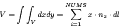 \begin{displaymath}
V = \int\int_V dxdy = \sum_{i=1}^{NUMS} x \cdot n_x\cdot dl
\end{displaymath}